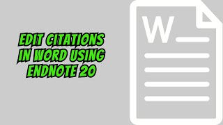 How to Edit Citations in Word with EndNote 20: Quick Guide