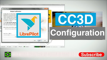 CC3D Configuration using Librepilot |Part 2|