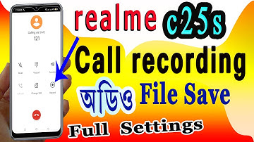 Realme c25s Call Record File Save and full Settings | Manual Settings in realme c25s by tech995