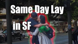 Same Day Lay in San Francisco (infield)