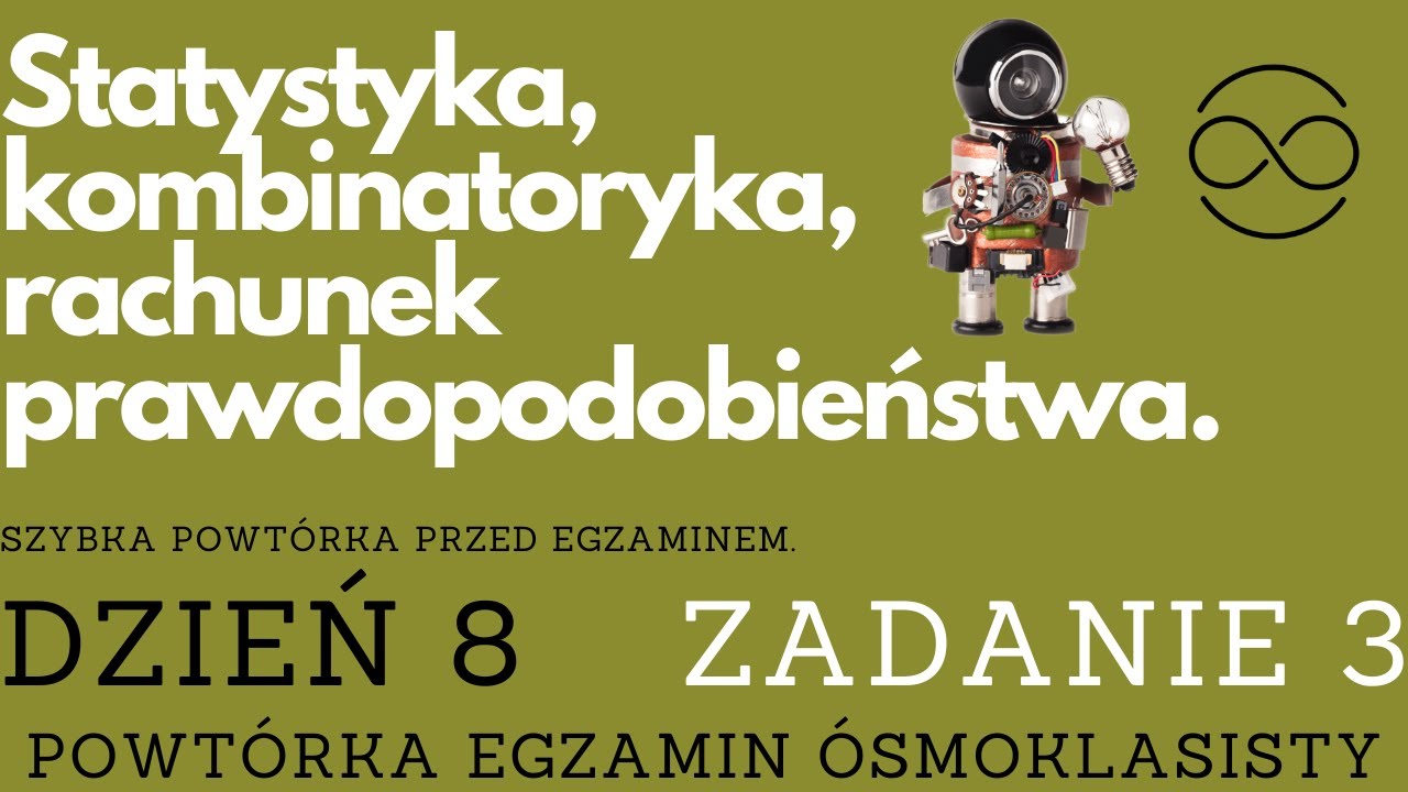 dzień 8 POWTÓRKA EGZAMIN 8KLASISTY W pojemniku znajdują się kule