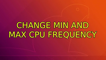 Ubuntu: Change min and max cpu frequency