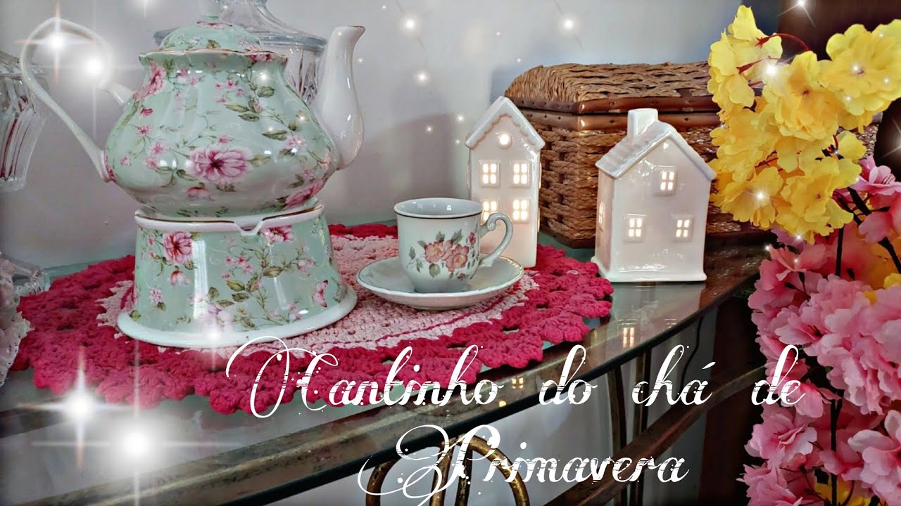 CANTINHO DO CHÁ DE PRIMAVERA 2024 | ARRANJOS DE PRIMAVERA | REFRESCOU NO RIO | #cottage