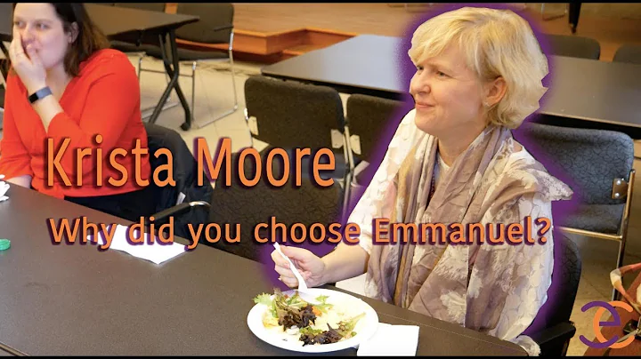 Krista Moore: Why did you choose Emmanuel College?