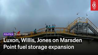 Luxon, Willis, Jones on Marsden Point fuel storage expansion | RNZ