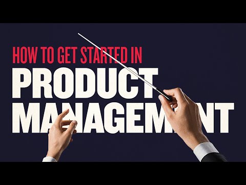 Product Management - What is PM and How to Start?