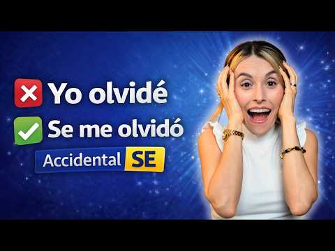 Why "SE" in "Se me olvidó", "Se me cayó" and "Se me perdió": Accidental SE in Spanish [Episodio 496]