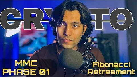 MMC Phase -1 ( Fibonacci Retresment ) 💯🔥 Candle King