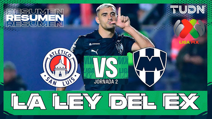 HIGHLIGHTS - Atl. San Luis vs Monterrey | Liga MX - J2 AP 2025 | TUDN