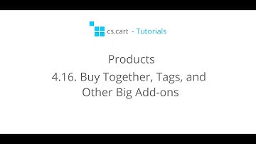 CS-Cart Tutorials. Products in Online Shopping Cart - Buy Together, Tags, and other Big Add-ons