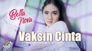 Bella Nova - Vaksin Cinta (Official Music Video)