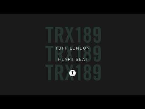 Tuff London - Heart Beat (Extended Mix)