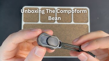 Unboxing The Compoform Bean | Daily Dose Of Fidgets |