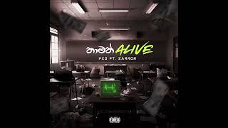 තමත Alive - Fxd Ft. Zarror Reeze