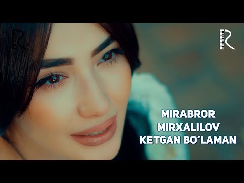 Mirabror Mirxalilov - Ketgan bo'laman | Мираброр Мирхалилов - Кетган буламан #UydaQoling