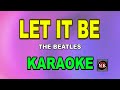 Let It Be Karaoke (Lower Key) - The Beatles 🎶