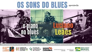 Os sons do blues apresenta: o piano no blues com Luciano Leães