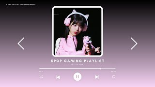 kpop gaming playlist