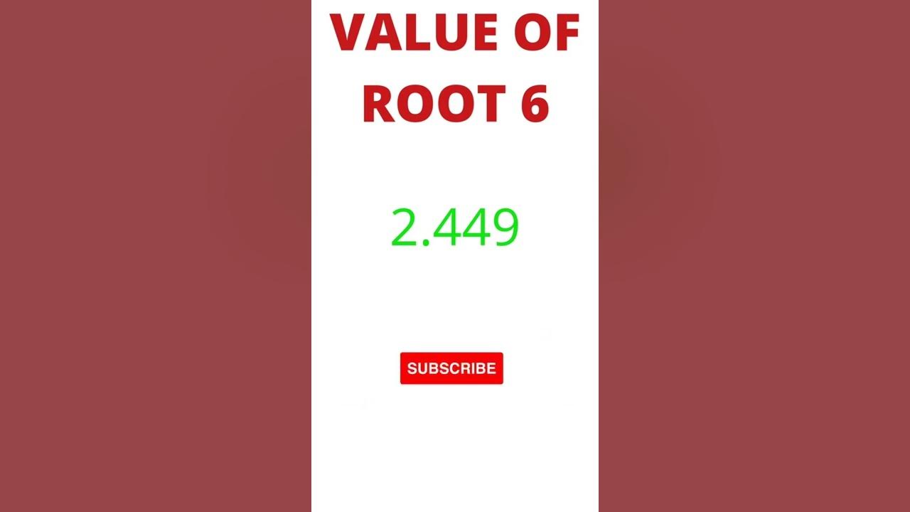 value-of-root-6-root-6-ki-value-kya-hoti-hai-what-is-the-value-of