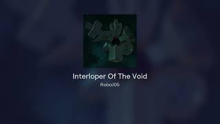 Astral Ruin OST - Interloper of The Void (Final)