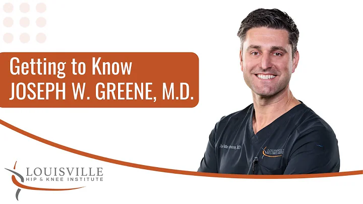 Getting to Know Joseph W. Greene, M.D.
