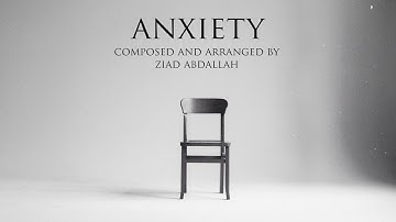 Anxiety (Instrumental) - Ziad Abdallah