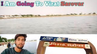 I Am Going To Virat Sarovar Dholka Gujarat | Virat sarovar dholka | Malav talav | Goheldileep