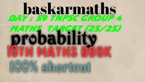 DAY :59 TNPSC GROUP 4 MATHS Target (25/25)// Probability //10th maths book//@baskarmaths