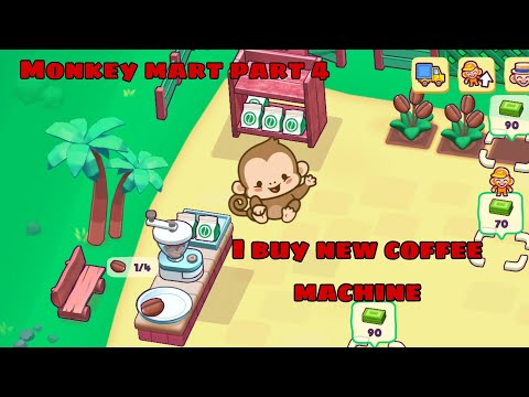 Monkey mart part - 4, new almond stall and coffee stall