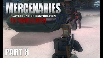 Mercenaries - 15 Years Later - Part 8