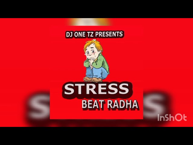 Singeli Beat Radha STRESS HUZUNI | @djonetz class=