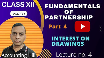 Fundamentals of partnership Part 4 Interest on Drawings Partnership Chapter 1  Class XII 2022-23