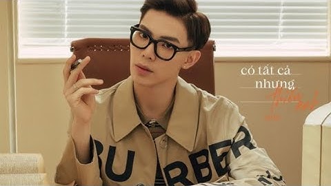 Có tất cả nhưng thiếu anh #erik 