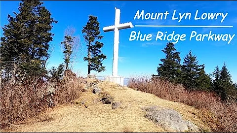 Mount Lyn Lowry - Blue Ridge Parkway - North Carolina