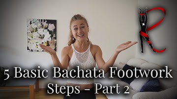 Rasa Pauzaite: 5 Basic Bachata Footwork Steps - Part 2