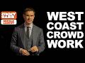 JIMMY CARR VS THE WEST COAST | CROWD WORK