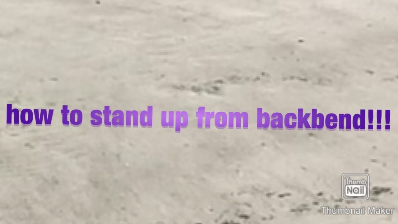 how-to-stand-up-from-a-backbend-tutorial-youtube