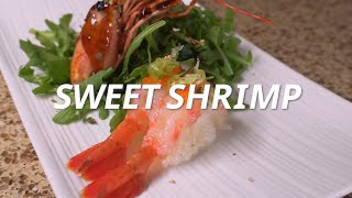 How To Make Sweet Shrimp | Luxury Sushi