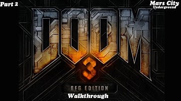 DOOM 3: BFG Edition Walkthrough Part 2 (Mars City Underground)