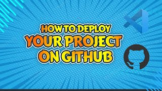 How to Deploy a Project on GitHub | GitHub Tutorial for Beginners