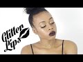 How to : Glitter Lips