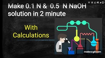 0.1 N  NaOH, 0.5 N NaOH solution, 0.1 Normal NaOH solution, 0.5 Normal solution