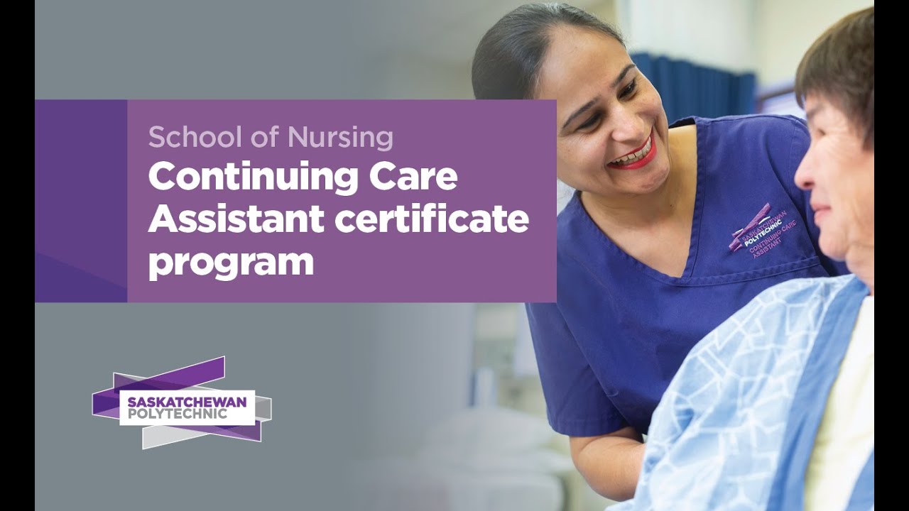 Continuing Care Assistant Certificate Program Youtube