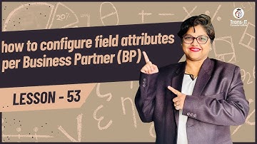 #lecture 53: Configure Field Attributes per BP Role | SAP S4 HANA | #sapficotutorial |
