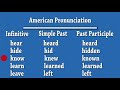 Irregular Verbs | American Pronunciation