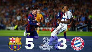 اهداف برشلونة وبايرن ميونخ 5-3 [ ذهاب واياب نصف نهائي دوري ابطال اوروبا 2015]🔥تعليق عربي 