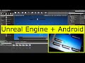 Android game development process with unreal engine 4