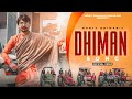 Dhiman ke chhore ki dhimani official  dhiman song  new haryanvi songs haryanavi 2021