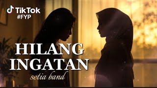 Download lagu Viral Tiktok! Hilang Ingatan - Setia Band | Cover Khanza Music