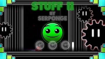 Stuff II by Serponge | Easy Player Coins (Geometry Dash 2.0)
